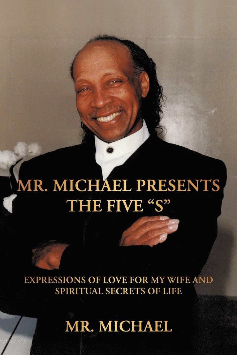 Mr. Michael Presents the Five &quot;S&quot; 1