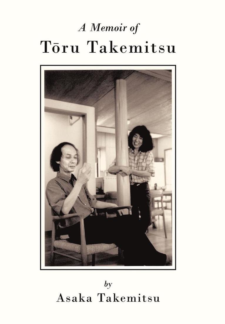 Asaka Takemitsu - Memoir of T Ru Takemitsu, Inbunden