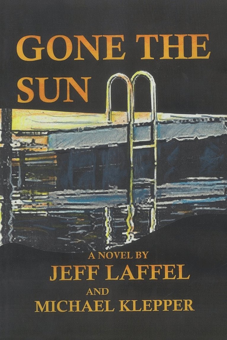 Jeff Laffel, Michael Klepper - Gone the Sun, Häftad