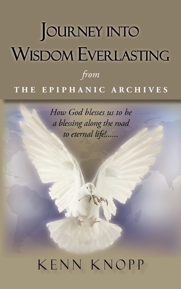 Journey Into Wisdom Everlasting 1