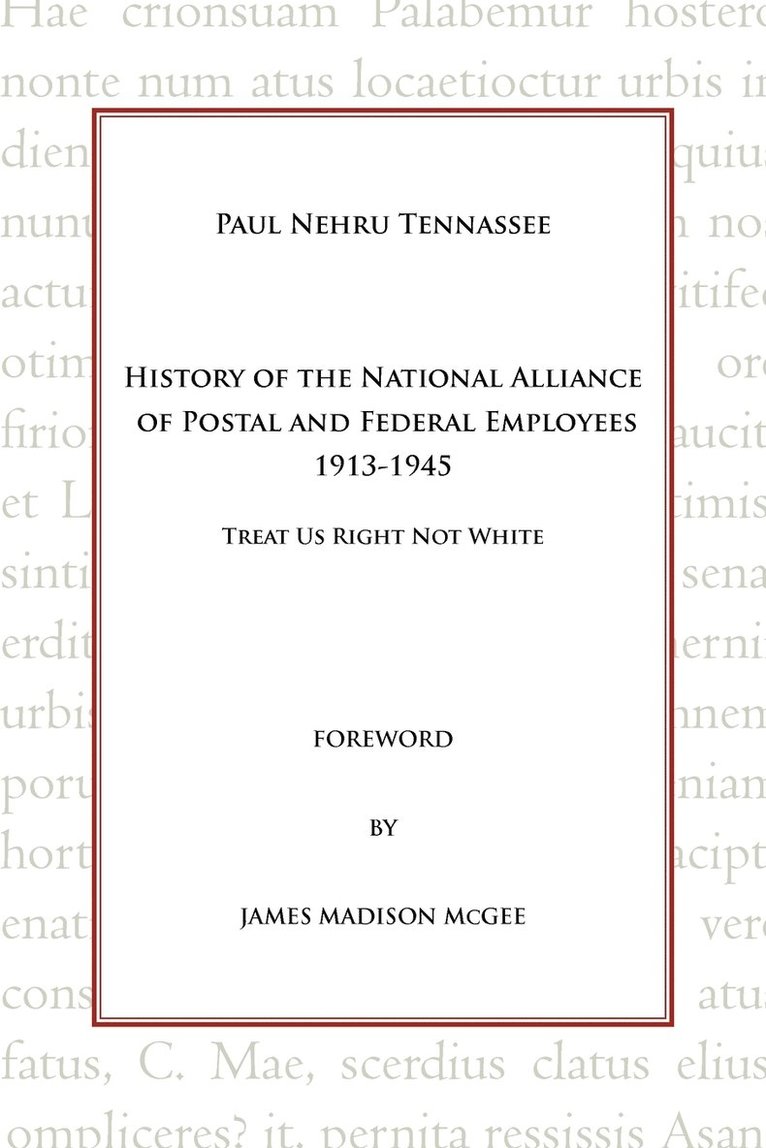 History of the National Alliance of Postal and Federal Employees 1913-1945 1