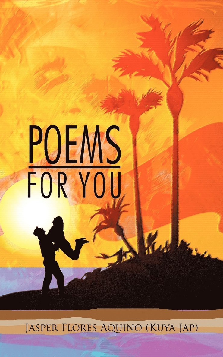 Jasper Flores Aquino (Kuya Jap) - Poems for You, Häftad