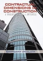 Chandana Jayalath - Contractual Dimensions in Construction, Inbunden
