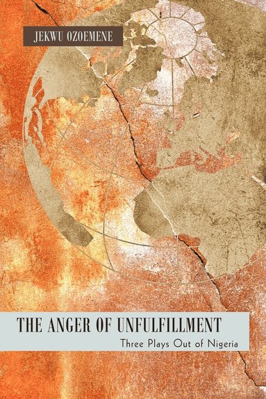 bokomslag Anger of Unfulfillment