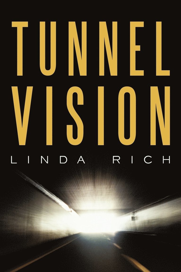 Tunnel Vision 1