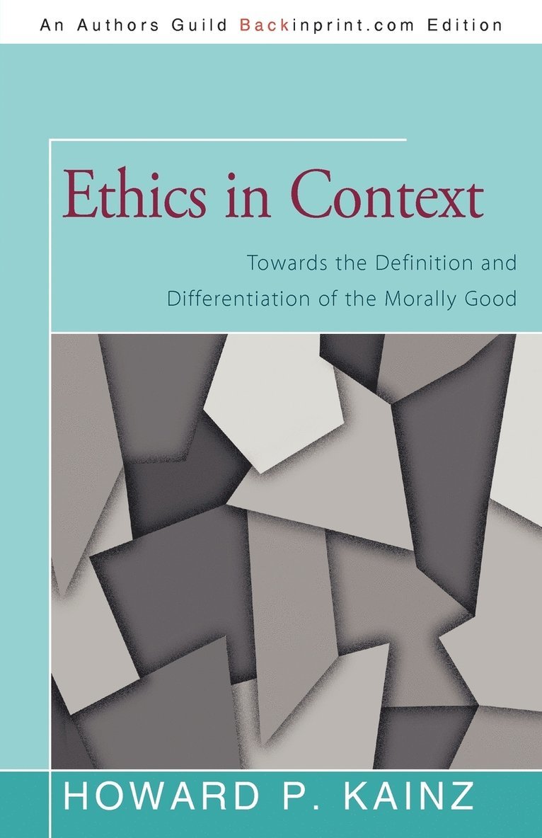 Howard P Kainz, Howard P. Kainz - Ethics in Context, Häftad