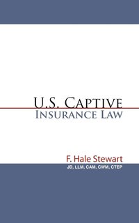 bokomslag U.S. Captive Insurance Law