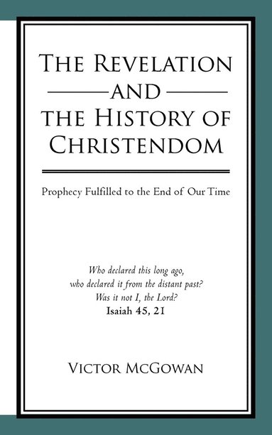 bokomslag The Revelation and the History of Christendom