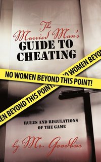 bokomslag The Married Man's Guide to Cheating