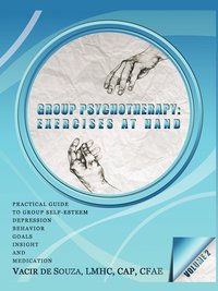bokomslag Group Psychotherapy: Exercises at Hand-Volume 2