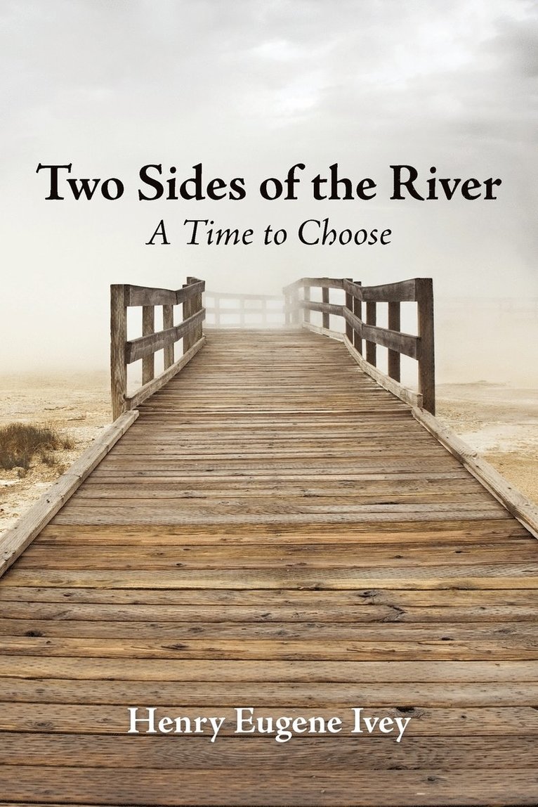 Henry Eugene Ivey - Two Sides of the River, Häftad