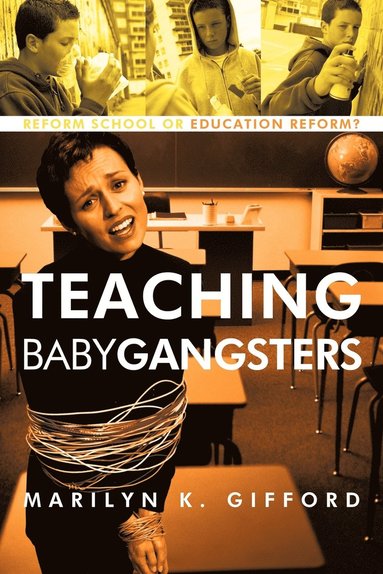 bokomslag Teaching Baby Gangsters
