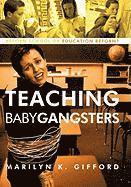 bokomslag Teaching Baby Gangsters