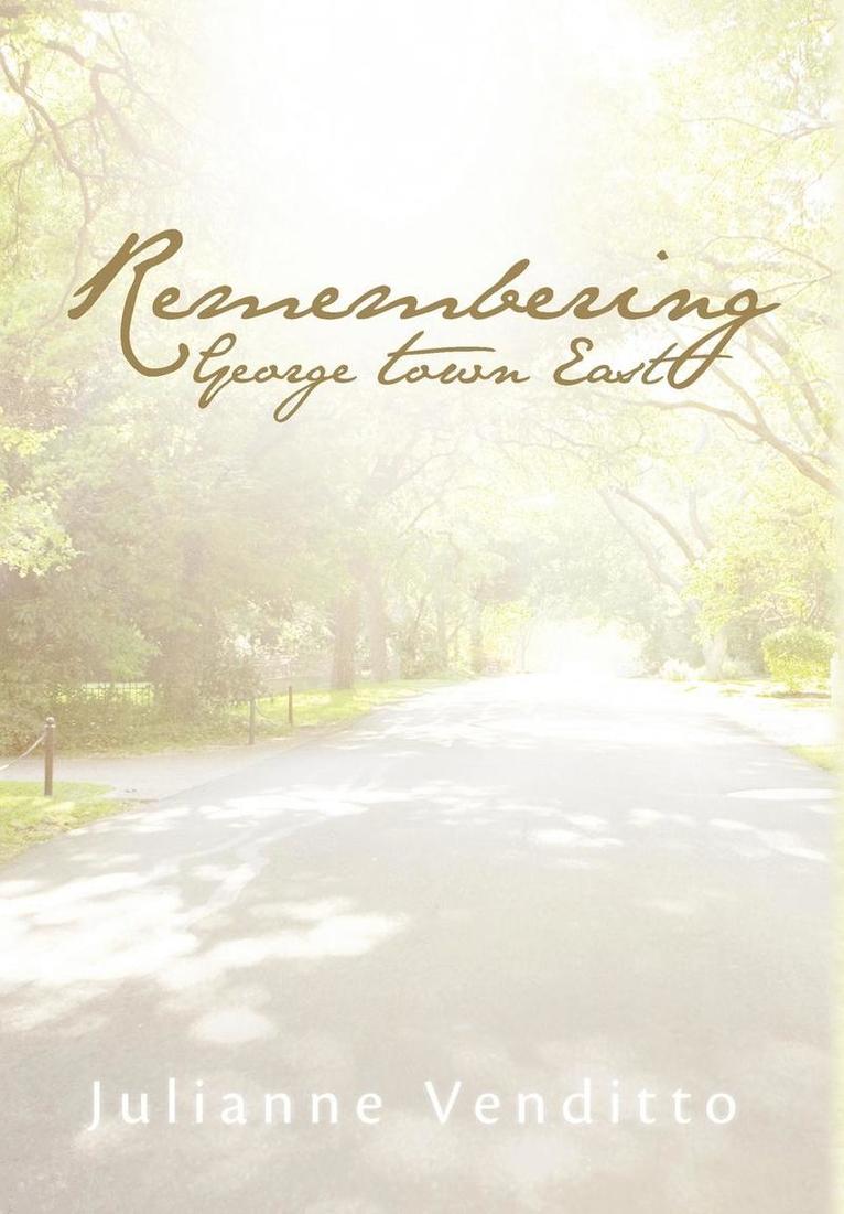 Remembering George Town East 1