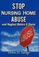bokomslag Stop Nursing Home Abuse and Neglect Before It Starts