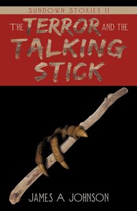 bokomslag The Terror and the Talking Stick