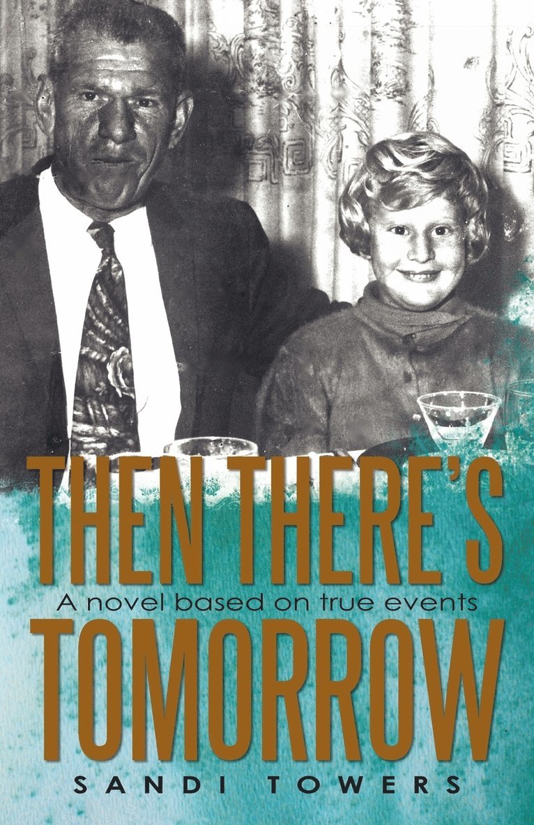 Sandi Towers - Then There's Tomorrow, Häftad