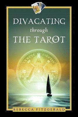 bokomslag Divagating Through the Tarot