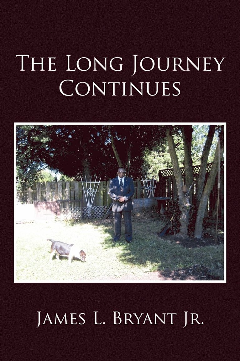 James L Bryant Jr, Jr. Bryant, James L., James L. Jr. Bryant - Long Journey Continues, Häftad