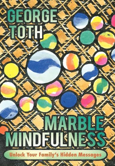 Toth - Marble Mindfulness, Inbunden