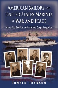 bokomslag American Sailors and United States Marines at War and Peace