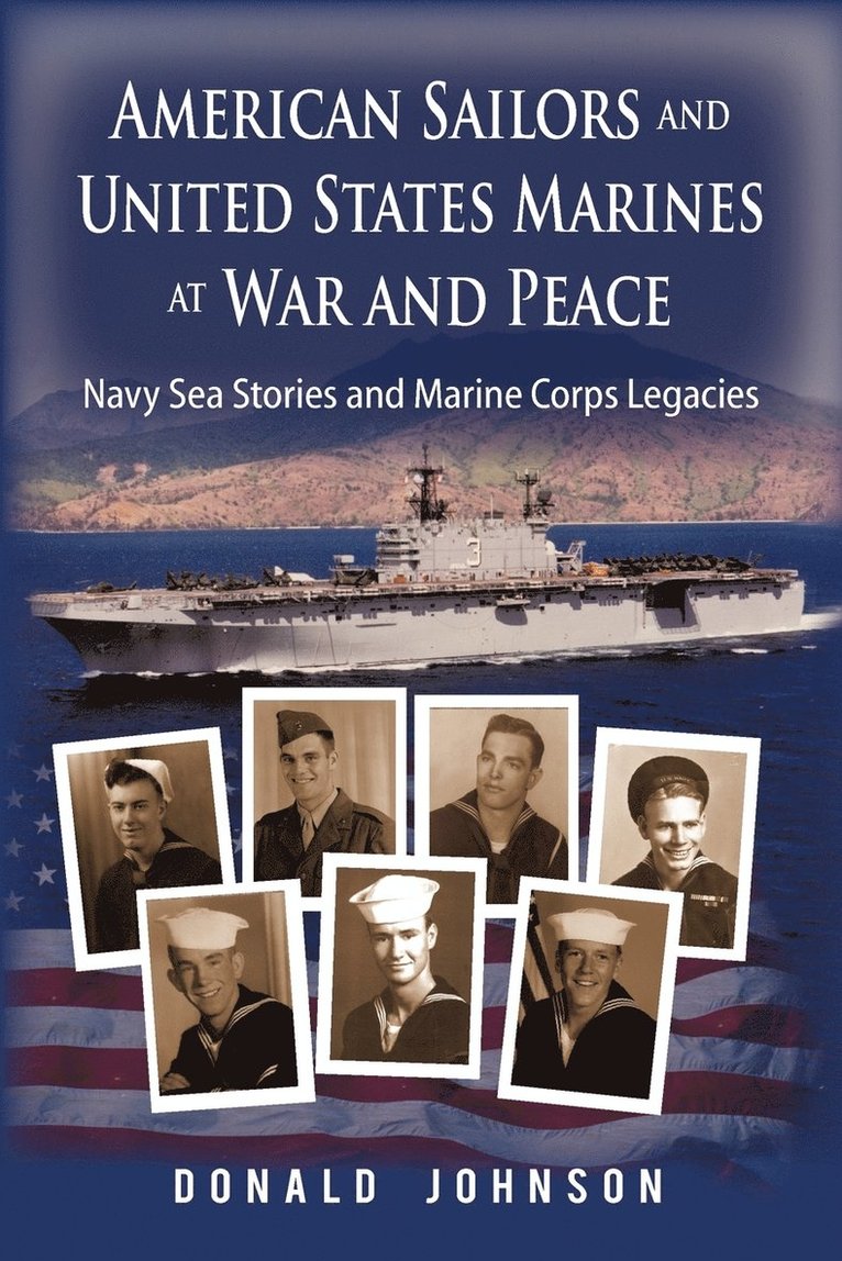 American Sailors and United States Marines at War and Peace 1