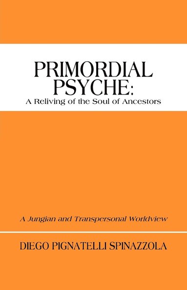 bokomslag Primordial Psyche