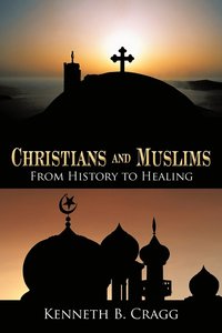 bokomslag Christians and Muslims