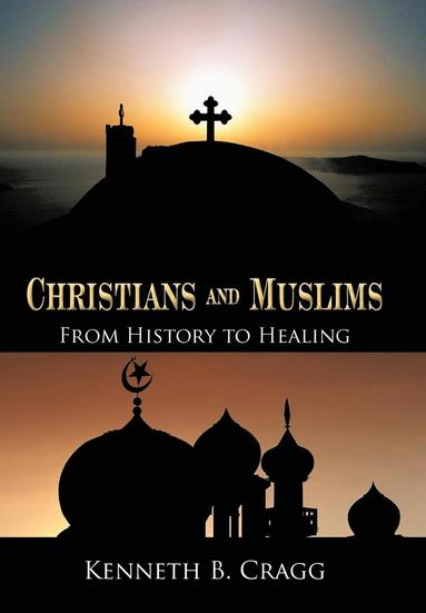 bokomslag Christians and Muslims