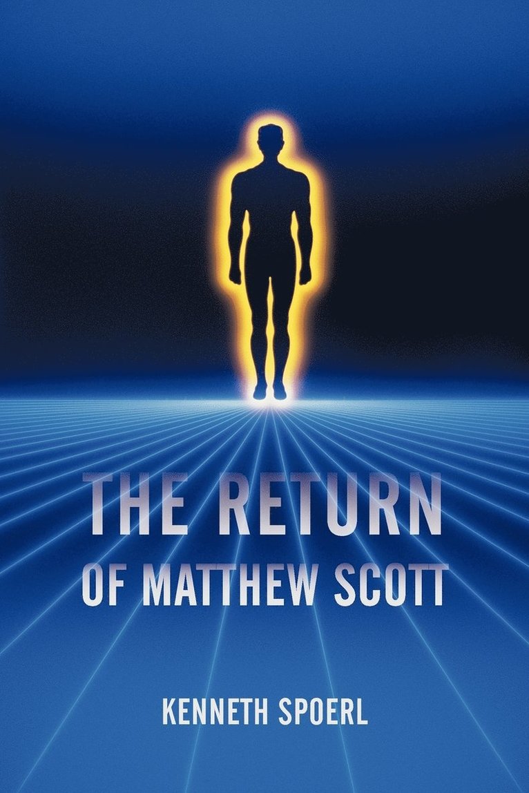 Kenneth Spoerl - Return of Matthew Scott, Häftad