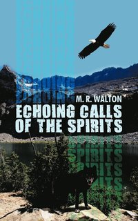 bokomslag Echoing Calls of the Spirits