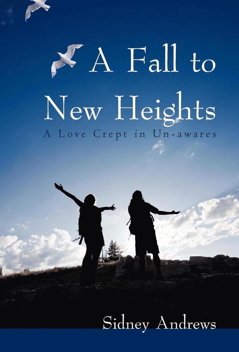 Sidney Andrews - Fall to New Heights, Inbunden