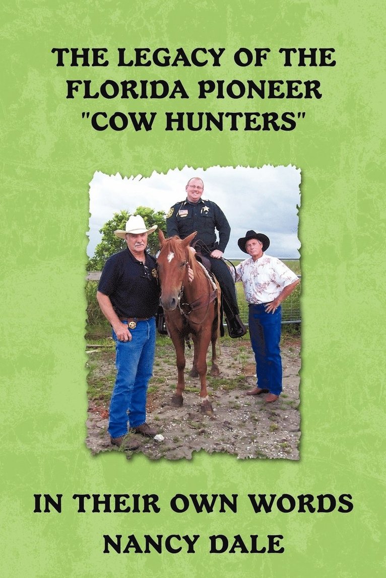 Nancy Dale - Legacy of the Florida Pioneer Cow Hunters, Häftad