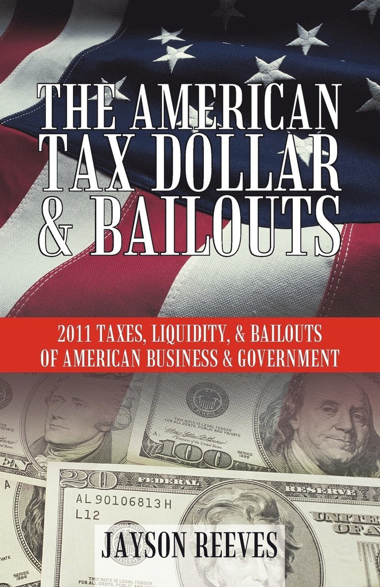 The American Tax Dollar & Bailouts 1