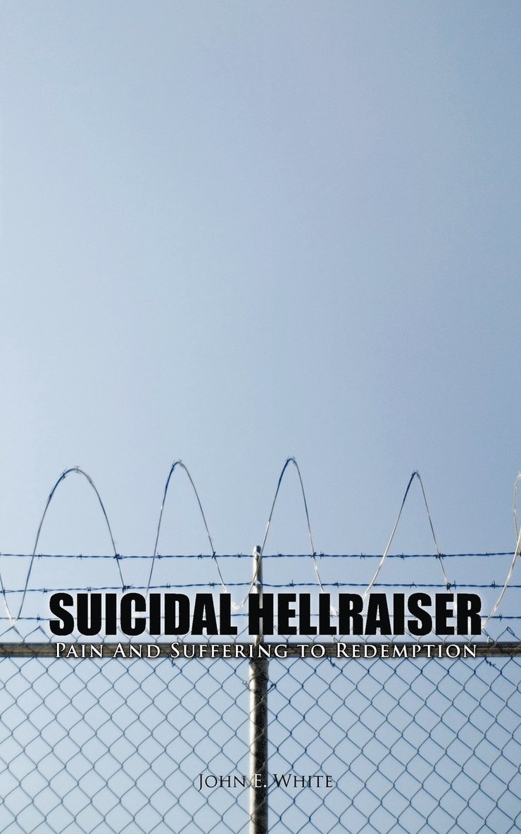 Suicidal Hellraiser Pain and Suffering to Redemption 1