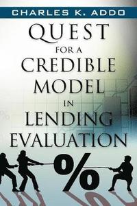 bokomslag Quest for a Credible Model in Lending Evaluation