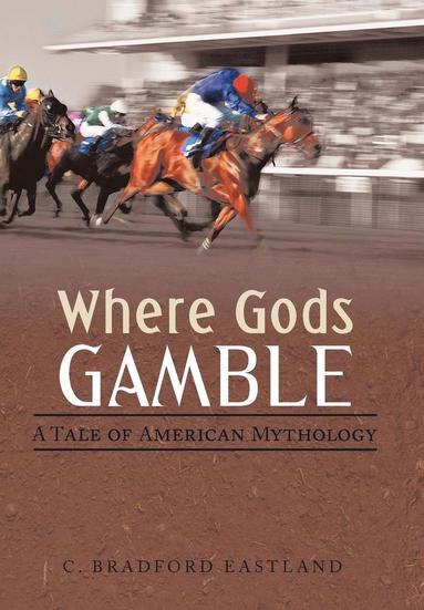 bokomslag Where Gods Gamble