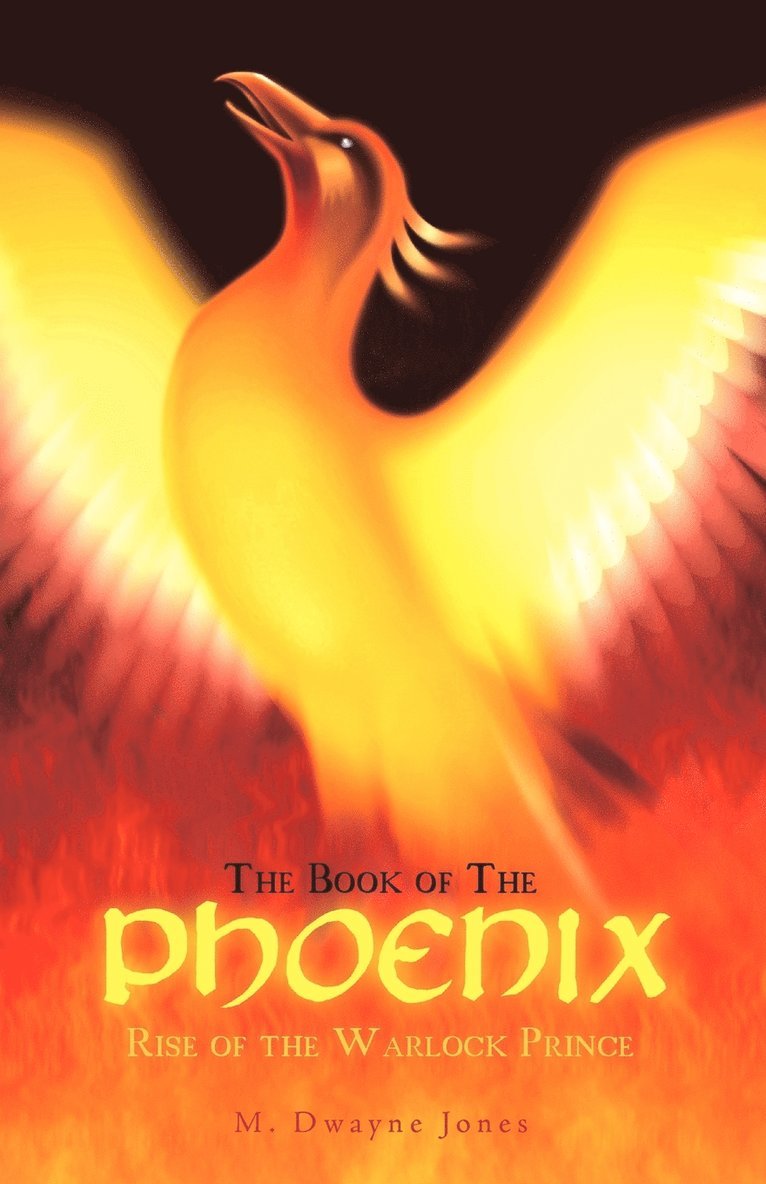 M Dwayne Jones, M. Dwayne Jones - Book of the Phoenix, Häftad