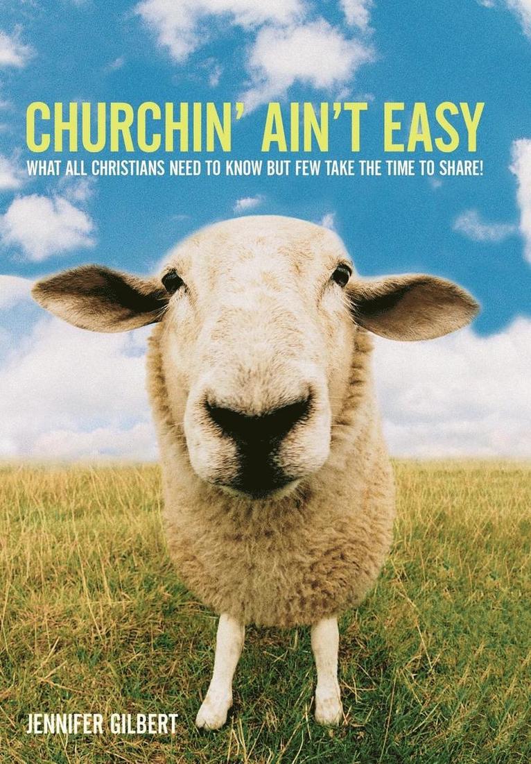 Churchin' Ain't Easy 1