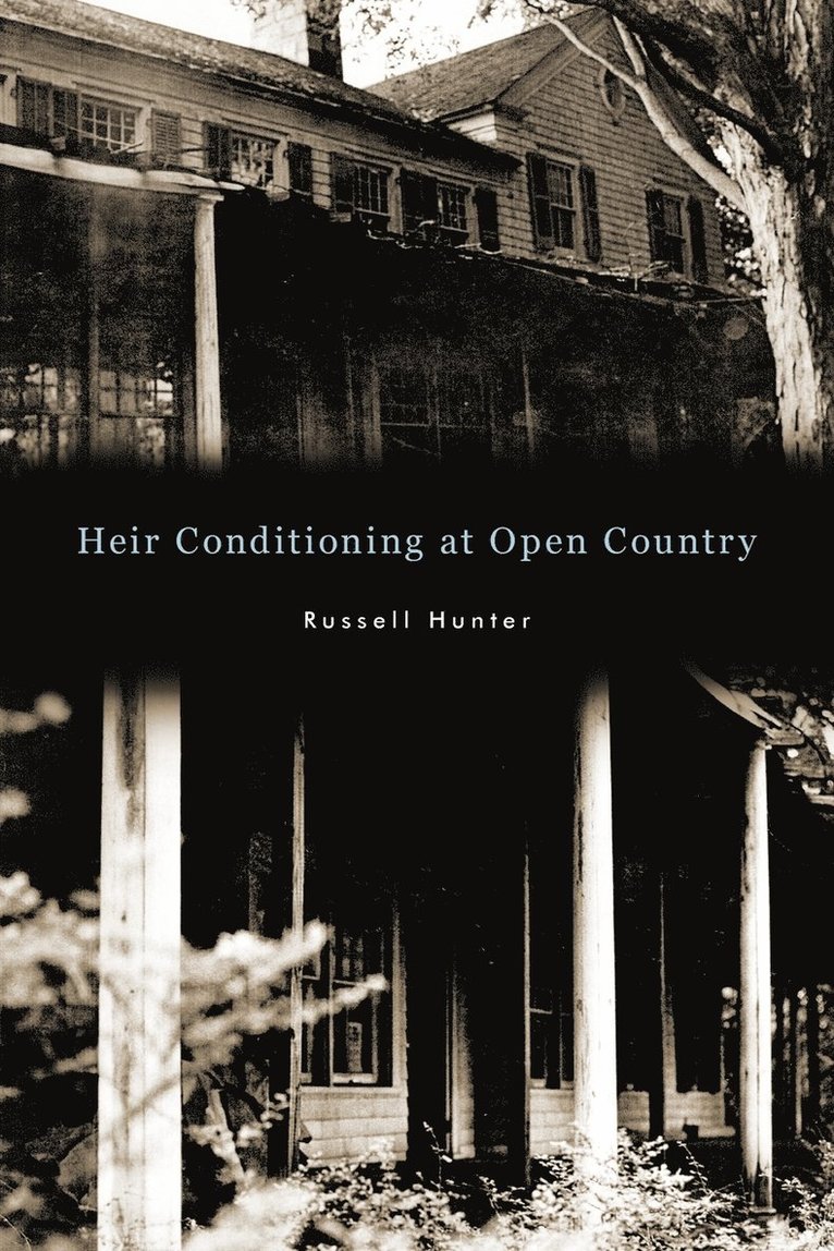 Russell Hunter - Heir Conditioning at Open Country, Häftad