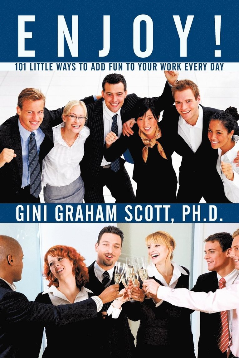 Gini Graham Scott, Gini Graham Scott Ph.D. - Enjoy!, Häftad