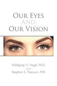 bokomslag Our Eyes and Our Vision
