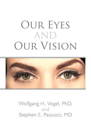 bokomslag Our Eyes and Our Vision