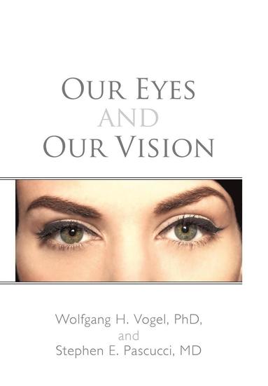 bokomslag Our Eyes and Our Vision