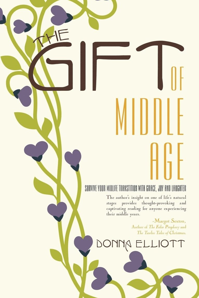 The Gift of Middle Age 1