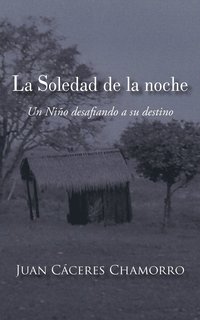 bokomslag La Soledad de La Noche