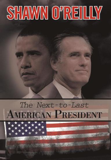 bokomslag Next-To-Last American President
