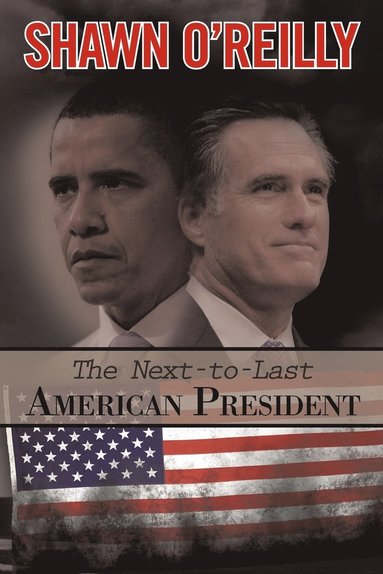 bokomslag Next-To-Last American President