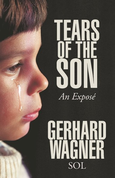 Gerhard Wagner - Tears of the Son, Häftad