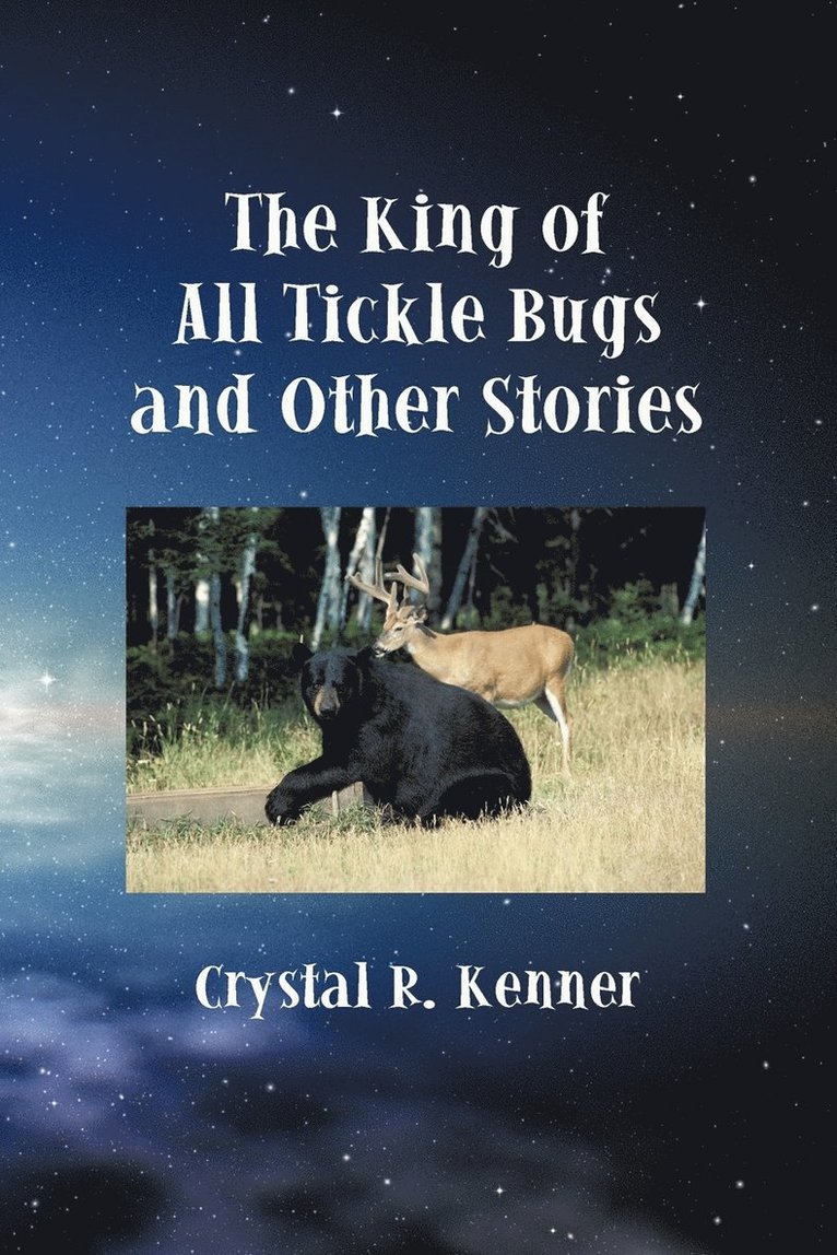 The King of All Tickle Bugs and Other Stories 1